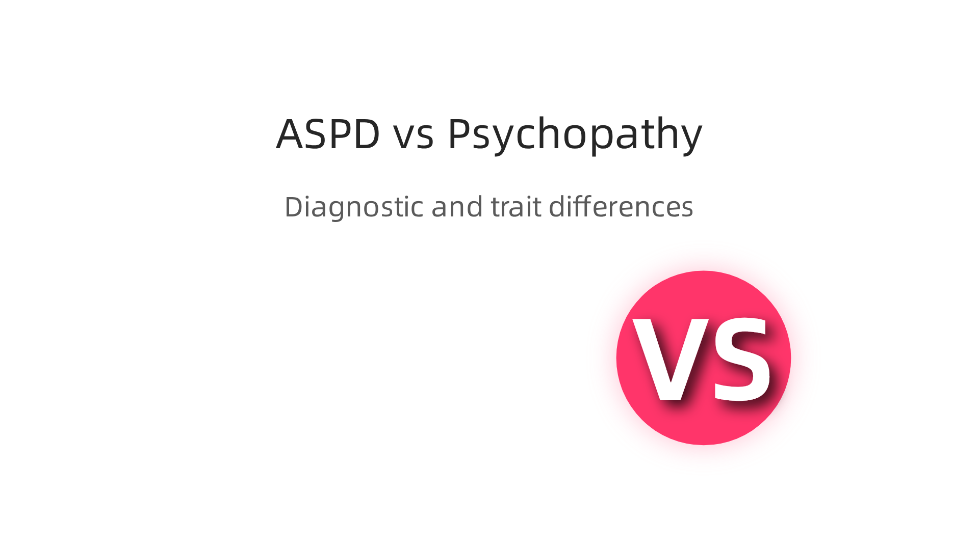 Comparing Antisocial Personality Disorder (ASPD) and Psychopathy, highlighting their diagnostic status and key traits.