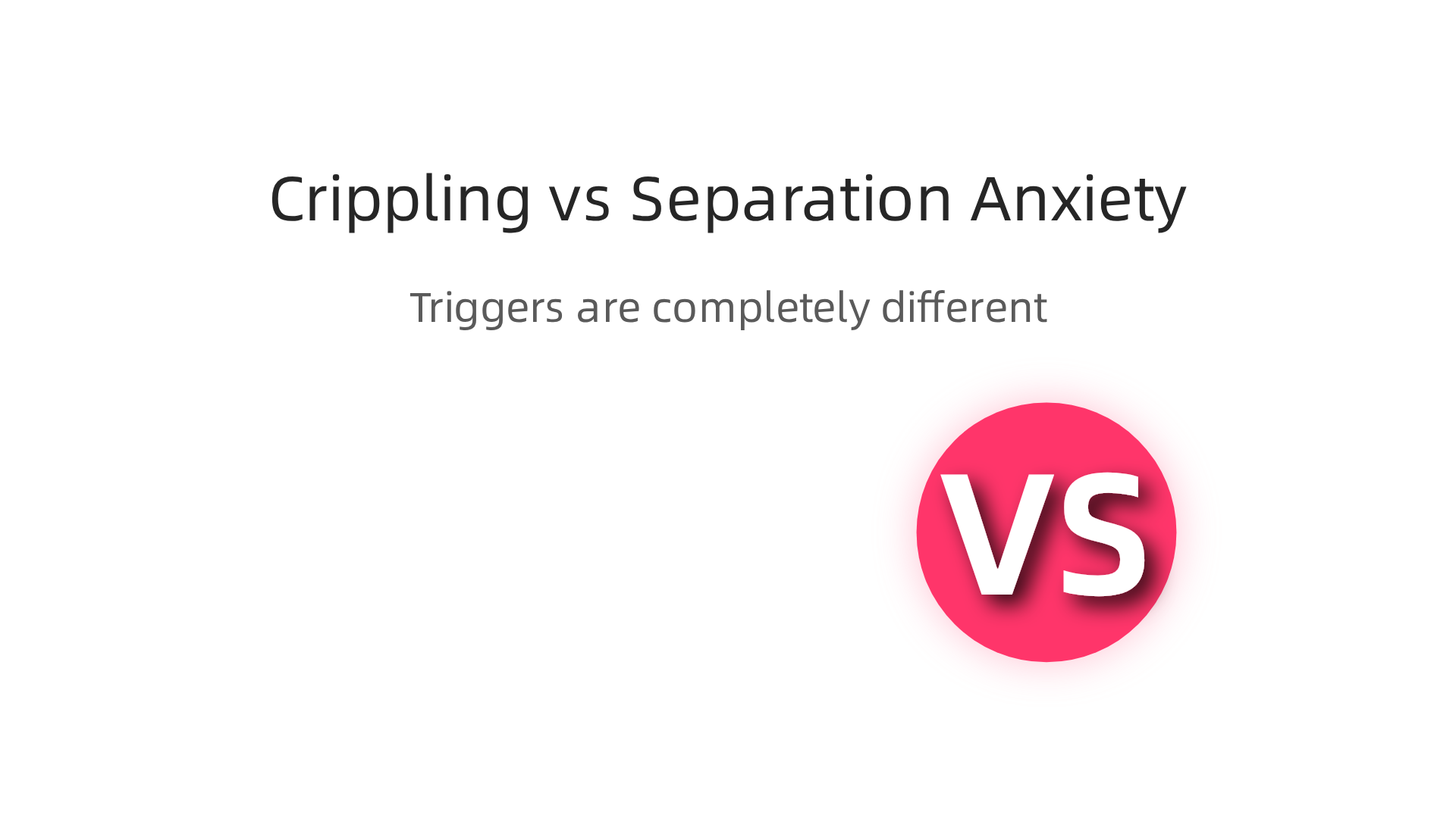 A comparative chart highlighting the distinct triggers and patterns of crippling anxiety and adult separation anxiety.